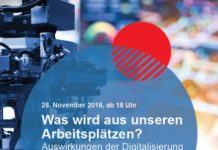 „Was wird aus unseren Arbeitsplätzen? Auswirkungen der Digitalisierung auf die Arbeitswelt“