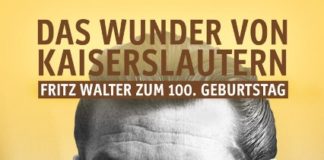 Das Wunder von Kaiserslautern – Fritz Walter zum 100. Geburtstag