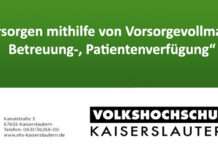 VHS Kaiserslautern: „Vorsorgen mithilfe von Vorsorgevollmacht, Betreuung-, Patientenverfügung“