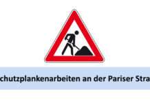 14. bis 18. Februar – Schutzplankenarbeiten an der Pariser Straße