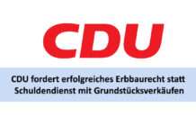 CDU fordert erfolgreiches Erbbaurecht statt Schuldendienst mit Grundstücksverkäufen