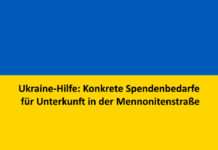 Ukraine-Hilfe: Konkrete Spendenbedarfe für Unterkunft in der Mennonitenstraße