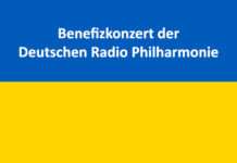 Benefizkonzert der Deutschen Radio Philharmonie zugunsten der Ukrainehilfe des Malteser Hilfsdienstes