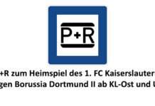 P+R zum Heimspiel des 1. FC Kaiserslautern gegen Borussia Dortmund II ab KL-Ost und Uni