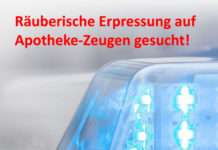 Räuberische Erpressung auf Apotheke-Zeugen gesucht!