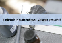 Einbruch in Gartenhaus – Zeugen gesucht!