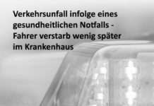 Verkehrsunfall infolge eines gesundheitlichen Notfalls – Fahrer verstarb wenig später im Krankenhaus