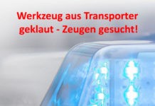 Werkzeug aus Transporter geklaut – Zeugen gesucht!