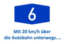 Mit 20 km/h über die Autobahn unterwegs….
