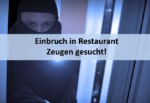 Einbruch in Restaurant – Zeugen gesucht!