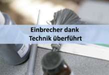 Einbrecher dank Technik überführt