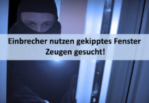 Einbrecher nutzen gekipptes Fenster – Zeugen gesucht!