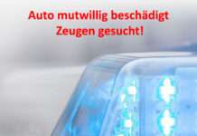 Auto mutwillig beschädigt – Zeugen gesucht!