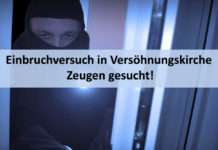 Einbruchversuch in Versöhnungskirche – Zeugen gesucht!