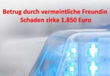 Betrug durch vermeintliche Freundin – Schaden zirka 1.850 Euro