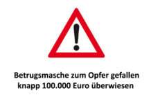 Betrugsmasche zum Opfer gefallen – knapp 100.000 Euro überwiesen