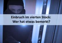 Einbruch im vierten Stock: Wer hat etwas bemerkt?