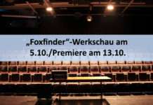 „Foxfinder“-Werkschau am 5.10./Premiere am 13.10.