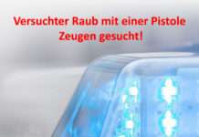 Versuchter Raub mit einer Pistole – Zeugen gesucht!