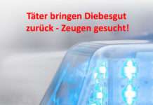 Täter bringen Diebesgut zurück – Zeugen gesucht!