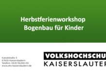 Volkshochschule Kaiserslautern: Herbstferienworkshop Bogenbau für Kinder