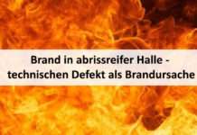 Brand in abrissreifer Halle – technischen Defekt als Brandursache