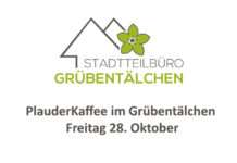 PlauderKaffee im Grübentälchen Freitag 28. Oktober