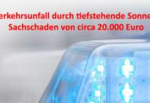 Verkehrsunfall durch tiefstehende Sonne – Sachschaden von circa 20.000 Euro
