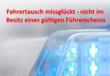 Fahrertausch missglückt – nicht im Besitz eines gültigen Führerscheins
