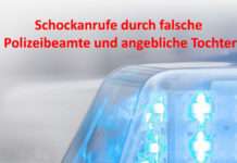 Schockanrufe durch falsche Polizeibeamte und angebliche Tochter