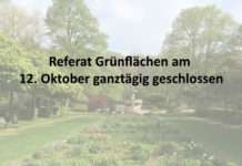 Referat Grünflächen am 12. Oktober ganztägig geschlossen