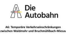 A6: Temporäre Verkehrseinschränkungen zwischen Waldmohr und Bruchmühlbach-Miesau