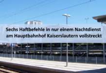 Sechs Haftbefehle in nur einem Nachtdienst am Hauptbahnhof Kaiserslautern vollstreckt