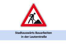 Stadtauswärts Bauarbeiten in der Lauterstraße