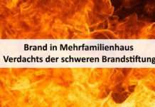 Brand in Mehrfamilienhaus – Verdachts der schweren Brandstiftung