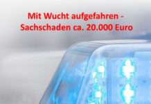 Mit Wucht aufgefahren – Sachschaden ca. 20.000 Euro