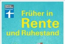 Früher in Rente und Ruhestand Finanzielle Freiheit ab 45, 55 oder 63