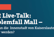 Problemfall Mall – Wie kann die Innenstadt von Kaiserslautern sicherer werden?