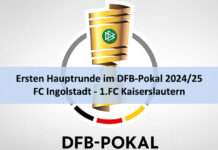 DFB-Pokal 2024/25 – Kaiserslautern nach Ingolstadt