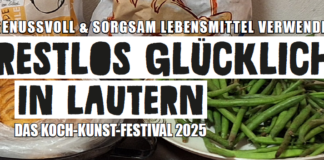 DAS KOCH-KUNST-FESTIVAL RESTLOS GLÜCKLICH IN LAUTERN