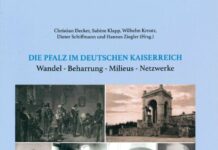 „Die Pfalz im Deutschen Kaiserreich. Wandel – Beharrung – Milieus – Netzwerke“