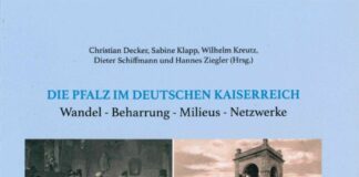 „Die Pfalz im Deutschen Kaiserreich. Wandel – Beharrung – Milieus – Netzwerke“