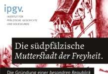 Die südpfälzische Mutterstadt der Freyheit
