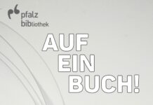 Ausgewählte Texte – Spezialausgabe des Buchtreffs „Auf ein Buch!“ der Pfalzbibliothek